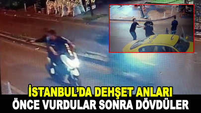 İstanbul'da dehşet! Önce silahla vurdular sonra sopayla dövdüler
