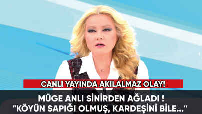 Canlı yayında akılalmaz olay! Müge Anlı sinirden ağladı