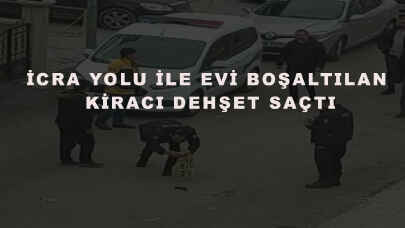 İcrayla evi boşaltan kiracı: Ateş etti yetmedi darp etti