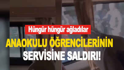 Son dakika... Anaokulu öğrencilerinin servisine saldırı! Hüngür hüngür ağladılar
