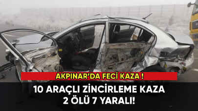 10 araçlı zincirleme kaza: 2 ölü, 7 yaralı