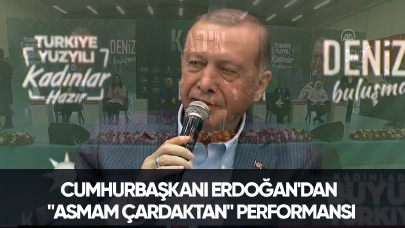 Cumhurbaşkanı Erdoğan'dan "Asmam çardaktan" performansı