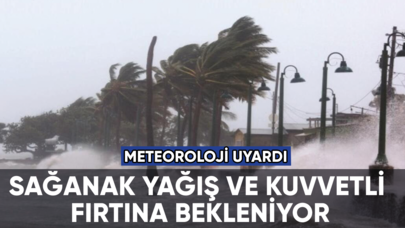 Meteoroloji'den kritik fırtına uyarısı