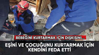 Eşini ve çocuğunu kurtarmak için kendini feda etti