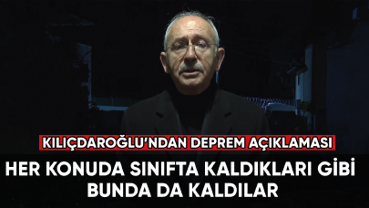 Kemal Kılıçdaroğlu: Her konuda sınıfta kaldıkları gibi bunda da kaldılar