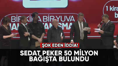 Şok eden iddia: Sedat Peker 50 milyon bağışta bulundu