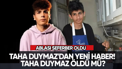 Taha Duymaz'dan yeni haber! Taha Duymaz öldü mü?