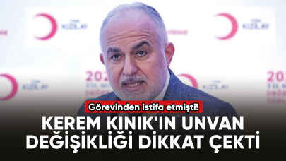 Kerem Kınık'ın unvan değişikliği dikkat çekti