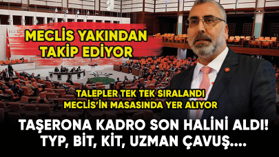 Talepler tek tek listelendi! Taşerona kadro son halini aldı! TYP, BİT, KİT, uzman çavuş....