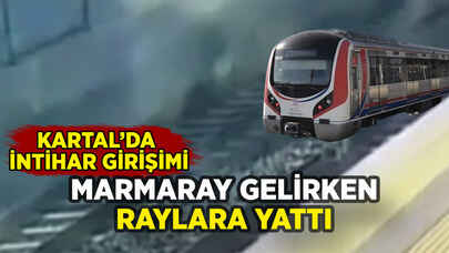 Kartal'da Marmaray gelirken raylara atladı: Tren üzerinden geçti