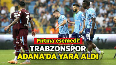 Trabzonspor Adana'da yara aldı