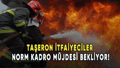 Taşeron itfaiyeciler Meclis'ten norm kadro müjdesi bekliyor!