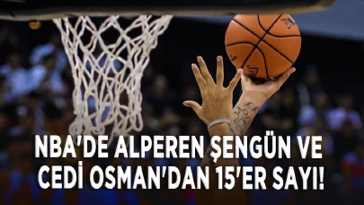 NBA'de Alperen Şengün ve Cedi Osman'dan 15'er sayı!
