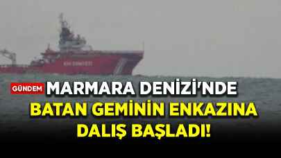 Marmara Denizi'nde batan geminin enkazına dalış başladı!