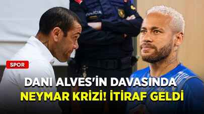 Dani Alves'in davasında Neymar krizi! İtiraf geldi