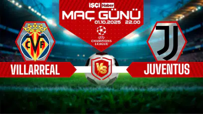 Villarreal-Juventus maçı ne zaman, saat kaçta ve hangi kanalda?