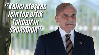 Pakistan Başbakanı Şahbaz Şerif'ten dikkat çeken açıklama!
