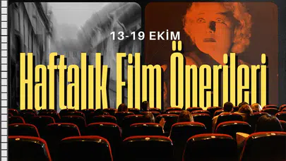 13-19 Ekim: Haftalık film önerileri