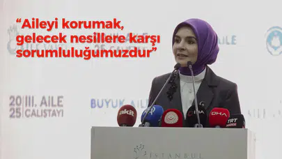 Bakan Göktaş, 3. Aile Çalıştayı'nda konuştu