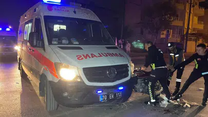 Karaman'da hasta taşıyan ambulans ile motosiklet çarpıştı