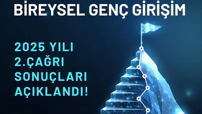 TÜBİTAK Bireysel Genç Girişim 2025 Yılı 2'nci Çağrısı sonuçları açıklandı!