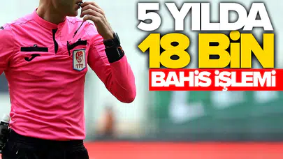 Hakem skandalı büyüyor: MASAK 21,7 milyon TL’lik bahis ağı ortaya çıkardı!