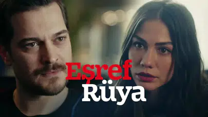 Eşref Rüya 27. Bölümü Amazon Prime'da Neden Yayınlanmadı?