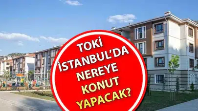 TOKİ İstanbul Kiralık Konut Projesi Detayları Açıklandı