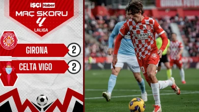 Girona ve Celta Vigo, 2-2 berabere kaldı!