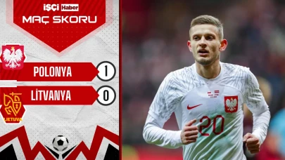 Polonya, Litvanya'yı 1-0 mağlup etti!