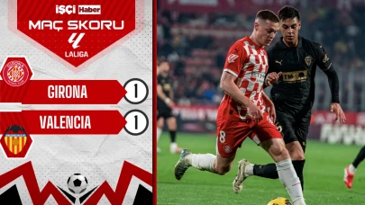 Girona - Valencia maçından kazanan çıkmadı!