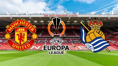 Manchester United - Real Sociedad maçı ne zaman, saat kaçta, hangi kanalda?