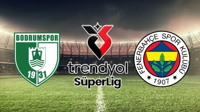 Bodrum FK - Fenerbahçe maçı ne zaman, saat kaçta ve hangi kanalda?