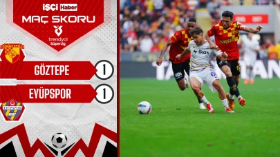 Göztepe ve Eyüpspor, 1-1 berabere kaldı!