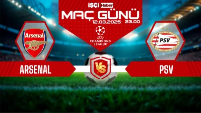 Arsenal-PSV maçı ne zaman, saat kaçta ve hangi kanalda?