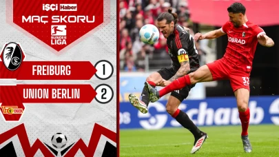 Union Berlin, Freiburg deplasmanında 2-1 kazandı