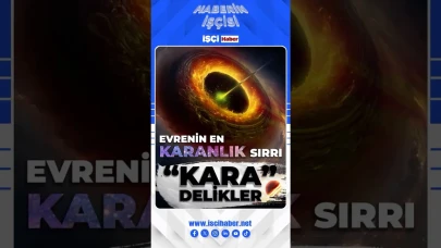 Evrenin en gizemli kozmik yapıları: Kara delikler