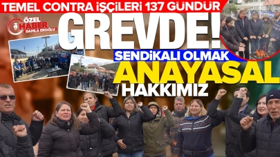 Temel Conta işçileri 137 gündür grevde