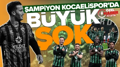 Şampiyon Kocaelispor'da büyük şok
