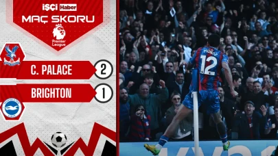 Crystal Palace, sahasında Brighton'u 2-1 mağlup etti