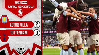 Aston Villa, sahasında Tottenham'ı 2-0 mağlup etti