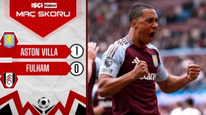Aston Villa, Fulham'ı 1-0 mağlup etti