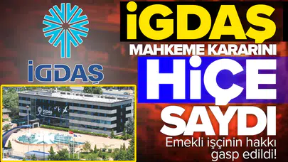 İGDAŞ mahkeme kararını hiçe saydı: Emekli işçinin hakkı gasp edildi!