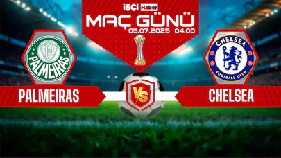 Palmeiras-Chelsea maçı ne zaman, saat kaçta ve hangi kanalda?