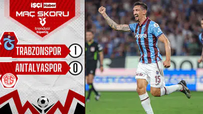 Trabzonspor, Antalyaspor'u tek golle geçti!