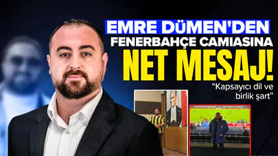 Emre Dümen'den Fenerbahçe camiasına net mesaj