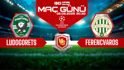 Ludogorets-Ferencvaros maçı ne zaman, saat kaçta ve hangi kanalda?