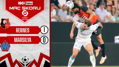 Rennes, Marsilya'yı tek golle devirdi