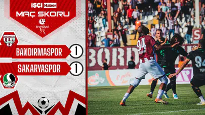 Bandırmaspor ve Sakaryaspor, 1-1 berabere kaldı!