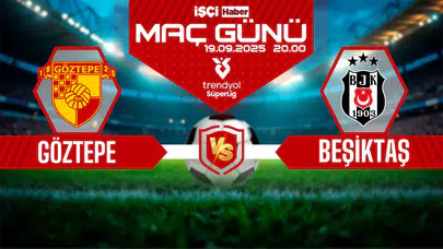 Göztepe-Beşiktaş maçı ne zaman, saat kaçta ve hangi kanalda?